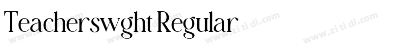 Teacherswght Regular字体转换